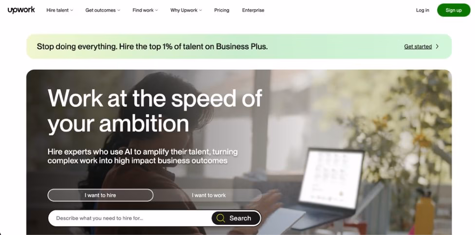 Upwork website screenshot with the text Work at the speed of your ambition